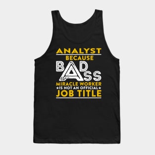 Analyst Badass Miracle Worker Tank Top